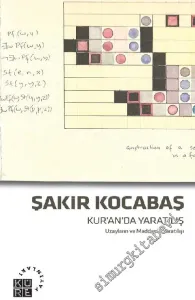 Kur'an'da Yaratılış: Uzayların ve Maddenin Yaratılışı -        2021