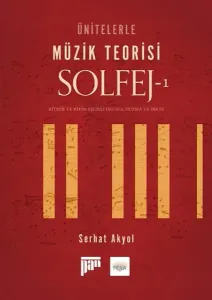 Ünitelerle Müzik Teorisi Solfej-1