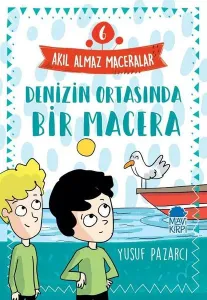 Denizin Ortasında Bir Macera – Akıl Almaz Maceralar / 3 Sınıf Okuma Kitabı