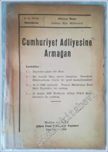 Cumhuriyet Adliyesine Armağan ( 6 ncı Kitap Hatıralarım ) -        1954