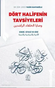 Dört Halifenin Tavsiyeleri; Edebi, Siyasi ve Dini