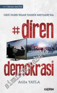 Diren Demokrasi: Gezi Parkı'ndan Tahrir Meydanı'na -     2  Ekim