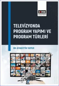 Televizyonda Program Yapımı ve Program Türleri -         2024