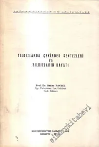 Yıldızlarda Çekirdek Sentezleri ve Yıldızların Hayatı -        1984