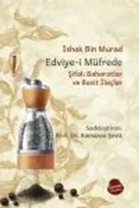 Edviye-i Müfrede  Şifalı Baharatlar ve Basit İlaçlar