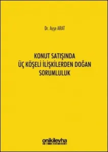 Konut Satışında Üç Köşeli İlişkilerden Doğan Sorumluluk