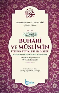 Buhari ve Müslimin İttifak Ettiği Hadisler - (Ciltli) - (2. Hamur)