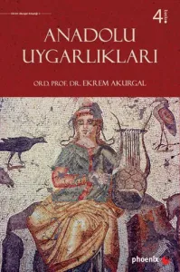 Anadolu Uygarlıkları (Ciltli)