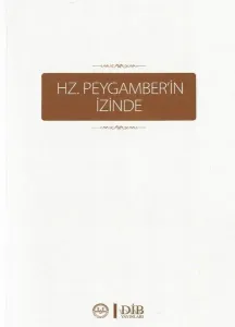 Hz. Peygamber'in İzinde