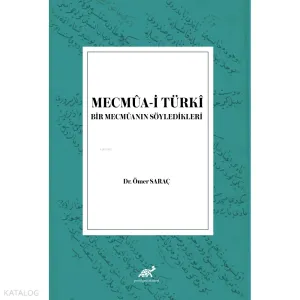Mecmua-i Türki Bir Mecmuanın Söyledikleri