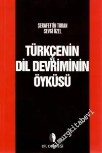 Türkçenin Dil Devriminin Öyküsü -         2016