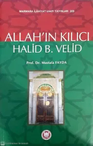 Allah'ın Kılıcı Halid Bin Velid