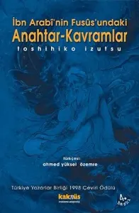 İbn Arabinin Fususundaki Anahtar Kavramlar
