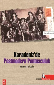 Karadeniz'de Post Modern Pontusculuk