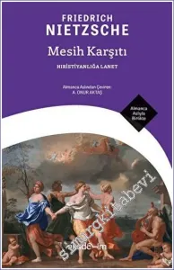 Mesih Karşıtı : Hıristiyanlığa Lanet -         2023