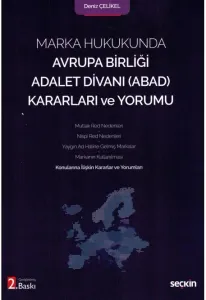 Marka Hukukunda Avrupa Birliği Adalet Divanı (ABAD) Kararları ve Yorumu