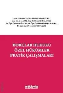 Borçlar Hukuku Özel Hükümler Pratik Çalışmaları