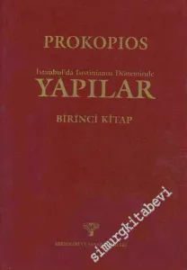 Yapılar: İstanbul'da Iustinianus Döneminde Yapılar 1. Kitap CİLTLİ -        1994
