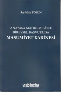 Anayasa Mahkemesi'ne Bireysel Başvuruda Masumiyet Karinesi