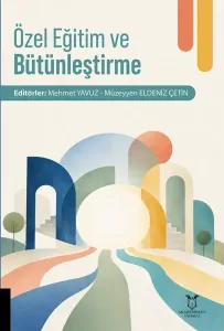 Özel Eğitim ve Bütünleştirme