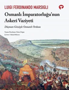 Osmanlı İmparatorluğu’nun Askeri Vaziyeti