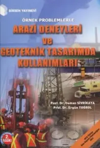 Birsen Arazi Deneyleri ve Geoteknik Tasarımda Kullanımları