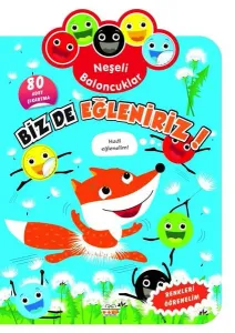 Neşeli  Baloncuklar Biz De Eğleniriz!