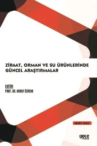 Ziraat, Orman ve Su Ürünlerinde Güncel Araştırmalar