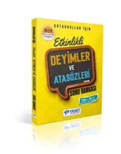YANIT ETKİNLİKLİ DEYİMLER VE ATASÖZLERİ SORU BANK.