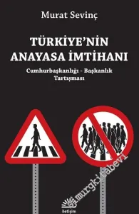 Türkiye'nin Anayasa İmtihanı: Cumhurbaşkanlığı, Başkanlık Tartışması -