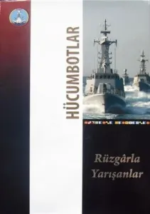 Hücümbotlar "Rüzgarla Yarışanlar"