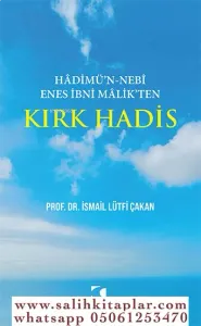 Hadimün Nebi Enes İbni Malikten Kırk Hadis