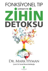 ZİHİN DETOKSU - Fonksiyonel Tıp Yaklaşımı İle