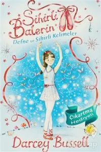 Sihirli Balerin 2 - Defne ve Sihirli Kelimeler