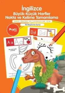 İngilizce Büyük-Küçük Harfler Nokta ve Kelime Tamamlama;Okul Öncesi ve İlkokullar İçin