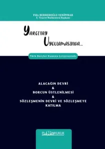 Yargıtay Uygulamasında Türk Borçlar Kanunu Çerçevesinde