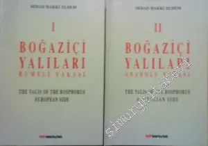 Boğaziçi Yalıları: Rumeli ve Anadolu Yakası = The Yalis of The Bosphorus Anatolian and European Side 2 Cilt TAKIM -