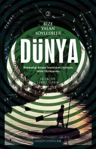 Bize Yalan Söylediler Dünya