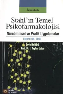 Stahl'ın Temel Psikofarmakolojisi