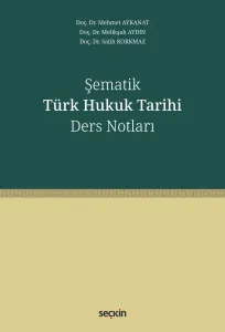 Şematik Türk Hukuk Tarihi Ders Notları