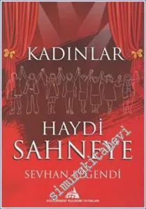 Kadınlar Haydi Sahneye -         2022