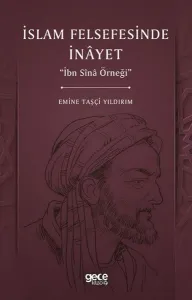 İslam Felsefesinde İnayet - İbn Sina Örneği