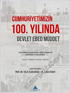 Cumhuriyetimizin 100. Yılında Devlet Ebed Müddet -        2023