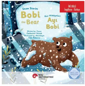 Snow Stories - Bobi the Bear / Kar Hikayeleri - Ayı Bobi İngilizce Öğreniyorum İki Dilli: İngilizce