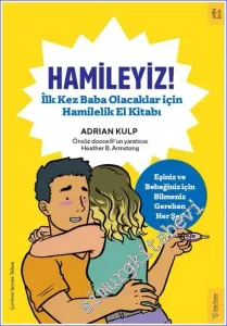 Hamileyiz : İlk Kez Baba Olacaklar için Hamilelik El Kitabı -         2022