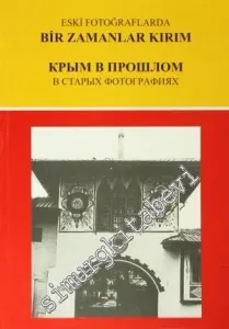 Eski Fotoğraflarda Bir Zamanlar Kırım -