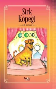 Sirk Köpeği Jack London Fark Çocuk 9786052240458