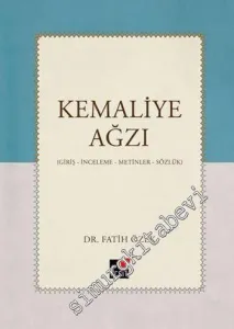 Kemaliye Ağzı: Giriş, İnceleme, Metinler, Sözlük -         2016