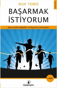 Başarmak İstiyorum; Başarısızlık Sebepleri ve Başarma Yöntemleri