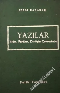 Yazılar: İslâm, Farklar, Dirilişin Çevresinde  -        1967